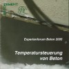 Temperatursteuerung von Beton in Theorie und Praxis